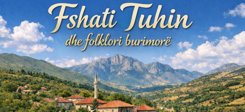 Fshati Tuhin dhe folklori burimorë nga Vehbi Haziri