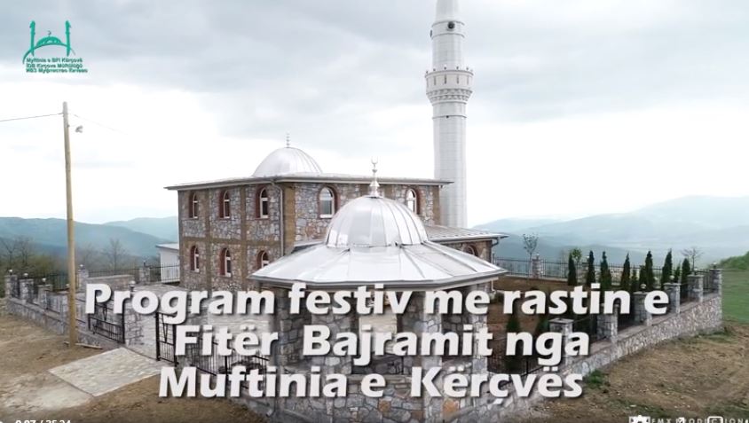 Myftinia e Kërçovës me program Festiv për Fitër Bajramin..(VIDEO)