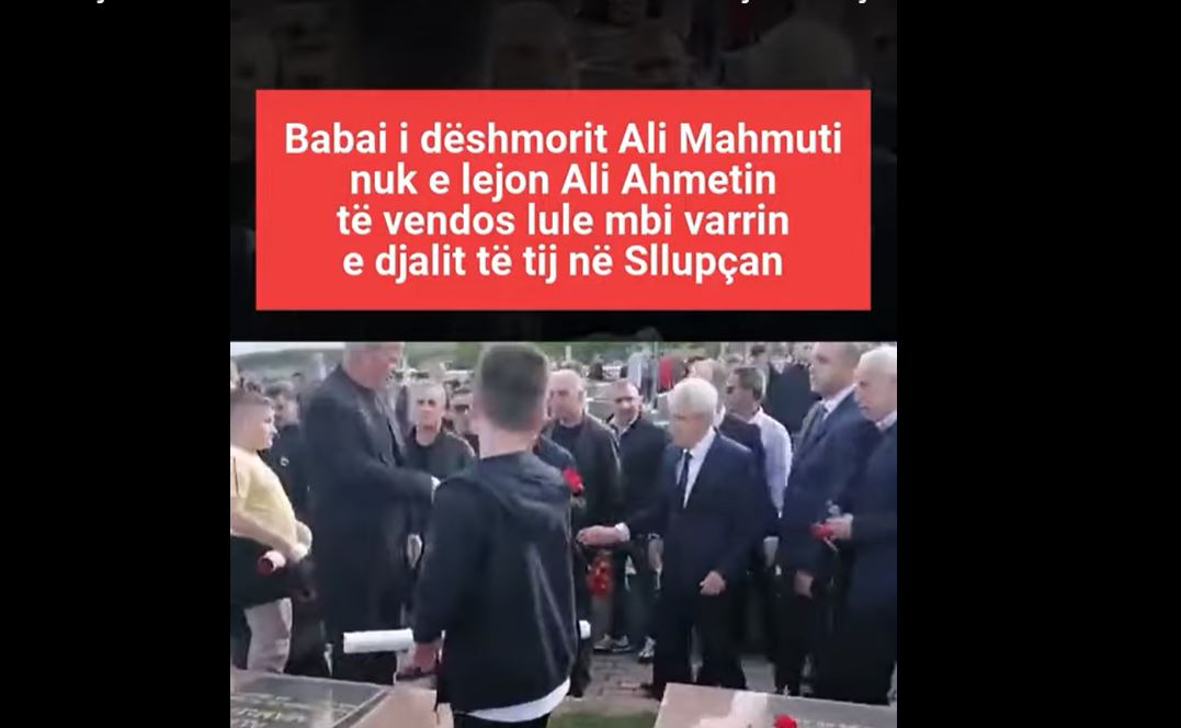 Babai i një dëshmori në Sllupçan nuk lejon Ali Ahmetin të vendos lule mbi varrin e djalit të tij (VIDEO)