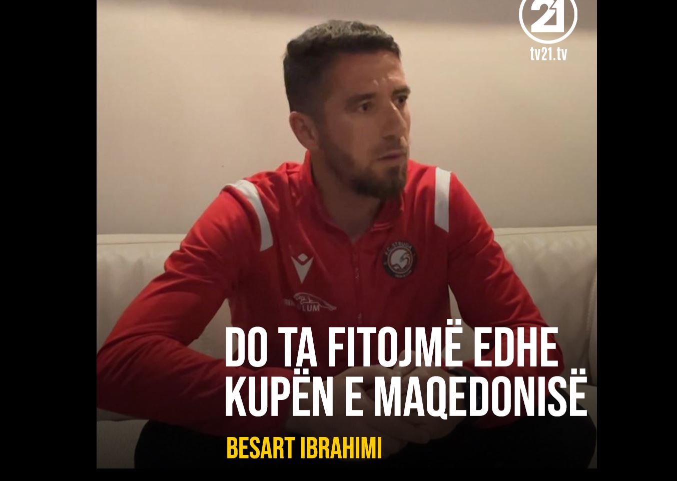 Besart Ibrahimi: Do ta fitojmë edhe kupën e Maqedonisë..(VIDEO)