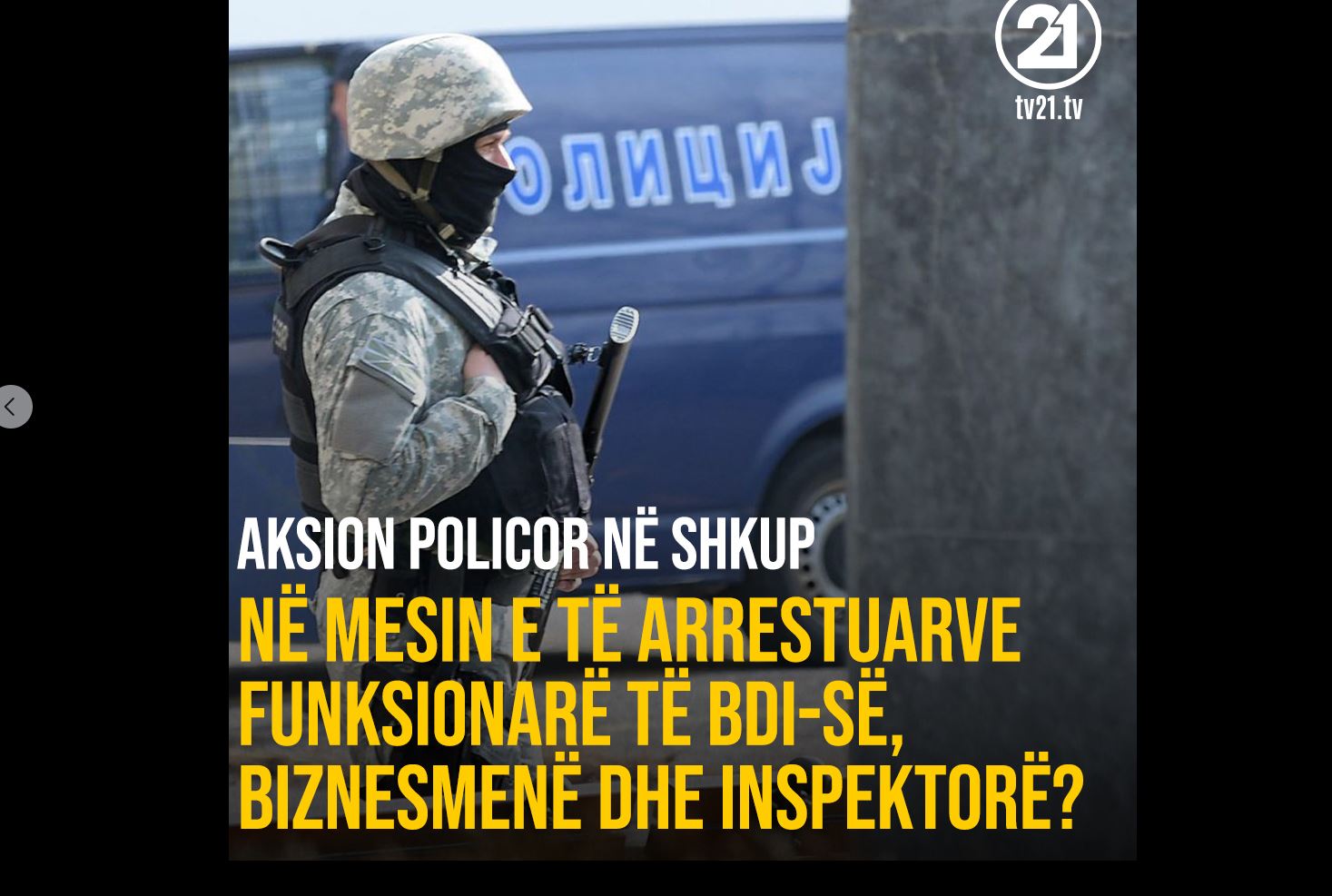 Bastisje në Shkup, policia ka arrestuar funksionarë të BDI-së, inspektorë dhe biznesmenë..!