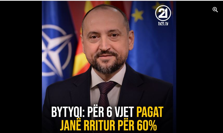 Bytyqi: Për 6 vjet pagat janë rritur për 60%..!