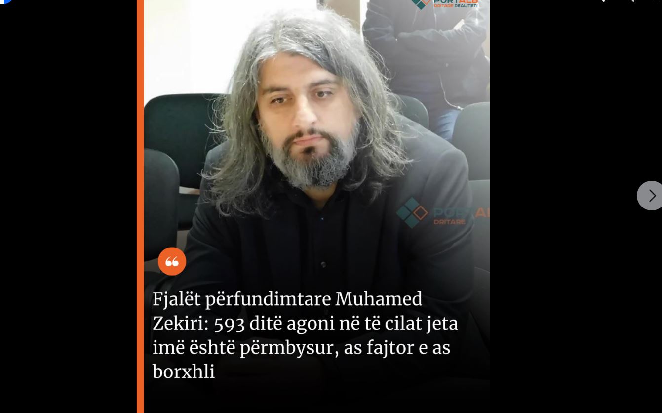 Fjalët përfundimtare, Muhamed Zekiri: 593 ditë agoni në të cilat jeta imë është përmbysur, as fajtor e as borxhli..