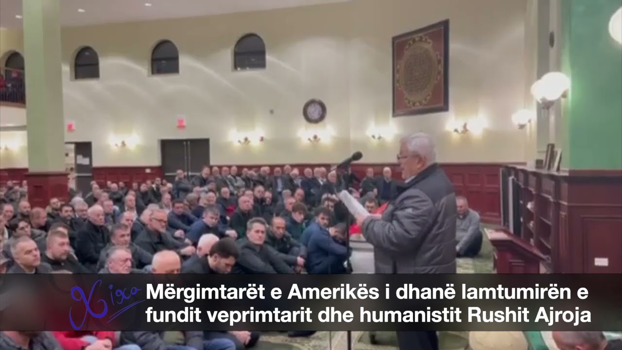 Mërgimtarët e Amerikës i dhanë lamtumirën e fundit veprimtarit dhe humanistit Rushit Ajroja..(VIDEO)