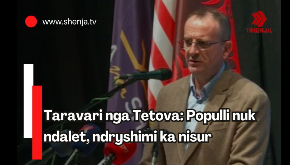 Taravari nga Tetova: Populli nuk ndalet, ndryshimi ka nisur..