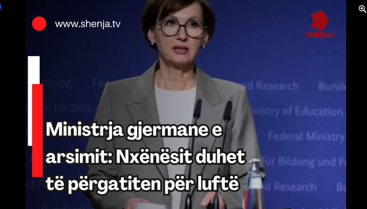 Ministrja gjermane e arsimit: Nxënësit duhet të përgatiten për luftë..!