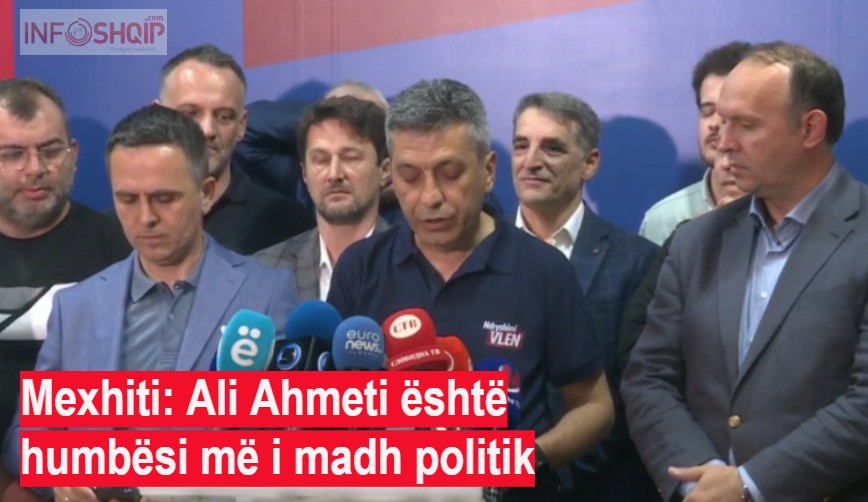 Mexhiti: Ali Ahmeti është humbësi më i madh politik..