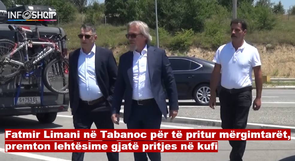 Fatmir Limani në Tabanoc për të pritur mërgimtarët, premton lehtësime gjatë pritjes në kufi