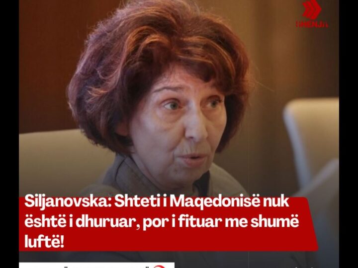 Siljanovska: Shteti i Maqedonisë nuk është i dhuruar, por i fituar me shumë luftë..!?