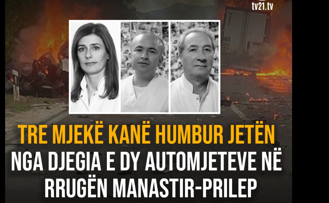 Këto janë tre mjekë që kanë humbur jetën sot nga djegia e dy automjeteve ! Shpreh ngushllime ministri Taravari