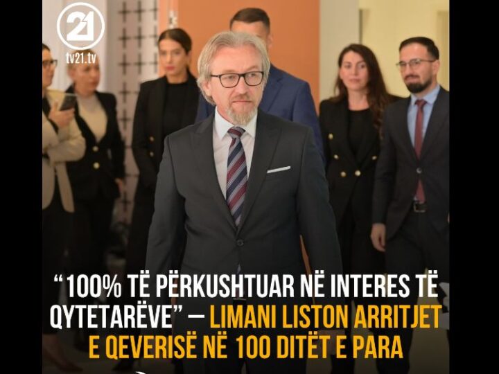 “100% të përkushtuar në interes të qytetarëve” – Limani liston arritjet e Qeverisë në 100 ditët e para