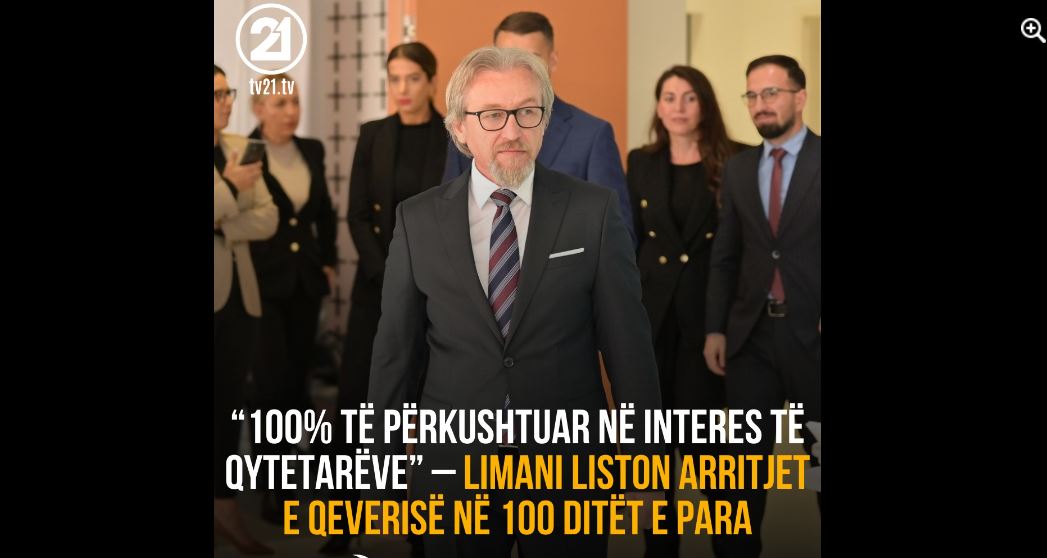 “100% të përkushtuar në interes të qytetarëve” – Limani liston arritjet e Qeverisë në 100 ditët e para