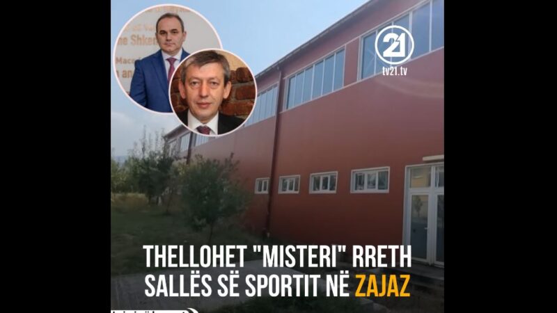 Thellohet “misteri” rreth Sallës së Sportit në Zajaz ! (VIDEO)