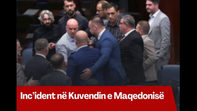 Inc’ident në Kuvendin e Maqedonisë..!?