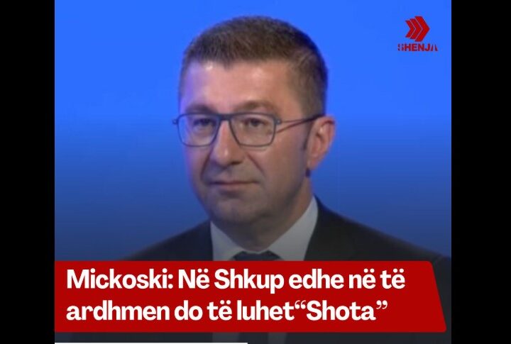 Mickoski: Në Shkup edhe në të ardhmen do të luhet “Shota”