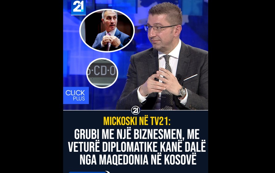 Mickoski: Grubi me një biznesmen, me veturë diplomatike kanë dalë nga Maqedonia në Kosovë (VIDEO)