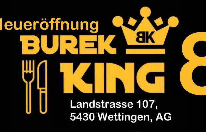 Hapet Burek King 8 në  Wettingen të Aargaut