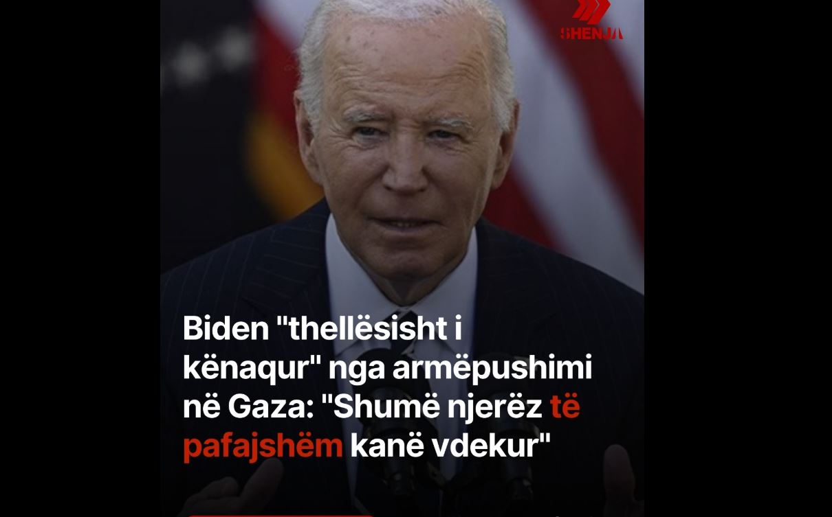 Biden “thellësisht i kënaqur” nga armëpushimi në Gaza: “Shumë njerëz të pafajshëm kanë vdekur”..