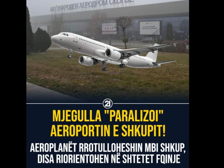 Mjegulla “paralizoi” Aeroportin e Shkupit..!?