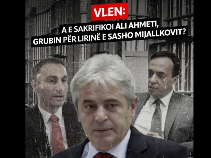 VLEN: A e sakrifikoi Ali Ahmeti, Grubin për lirinë e Sasho Mijallkovit..!?