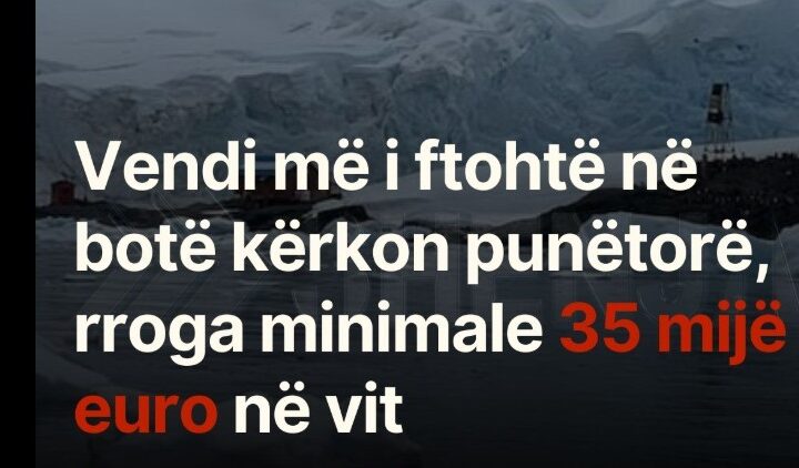 Vendi më i ftohtë në botë kërkon punëtorë, rroga minimale 35 mijë euro në vit..!?