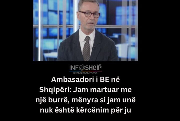 Ambasadori i BE në Shqipëri: Jam martuar me një burrë, mënyra si jam unë nuk është kërcënim për ju..!?