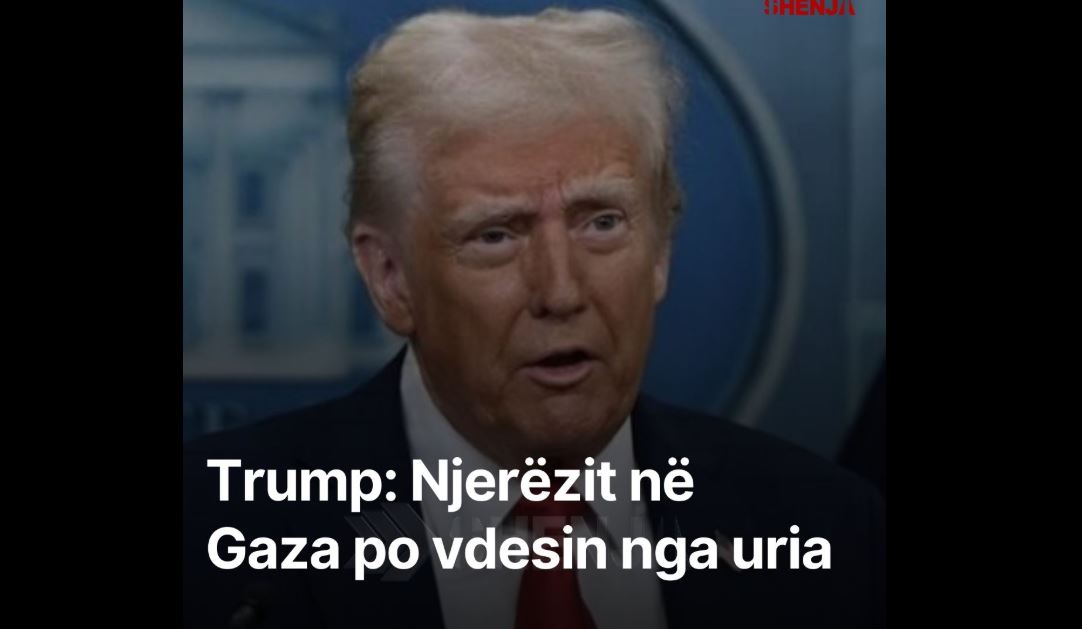 Trump: Njerëzit në Gaza po vdesin nga uria..!?
