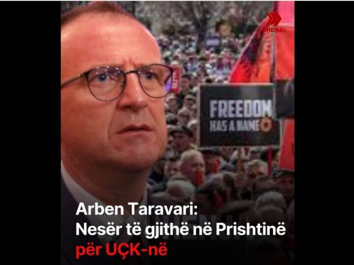 Arben Taravari: Nesër të gjithë në Prishtinë për UÇK-në !?