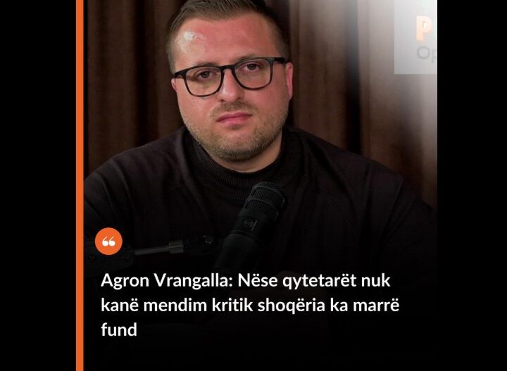 Agron Vrangalla: Nëse qytetarët nuk kanë mendim kritik shoqëria ka marrë fund (VIDEO)