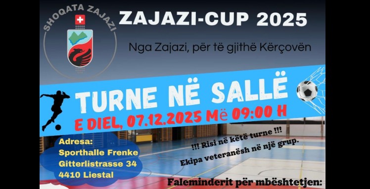 Zvicër: Zajazi Cup 2025 ! Turnir tradicional në salllë