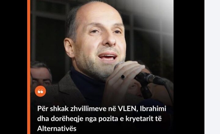 Për shkak zhvillimeve në VLEN, Ibrahimi dha dorëheqje nga pozita e kryetarit të Alternativës