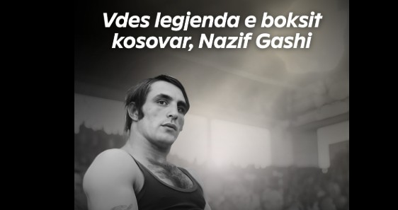 Vdes Nazif Gashi, legjenda e boksit kosovar! Ngushllime familjes