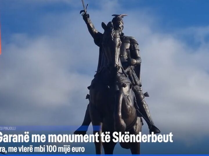 Fshati Garanë me monument të Skënderbeut, i lartë 6 metra, me vlerë mbi 100 mijë euro!