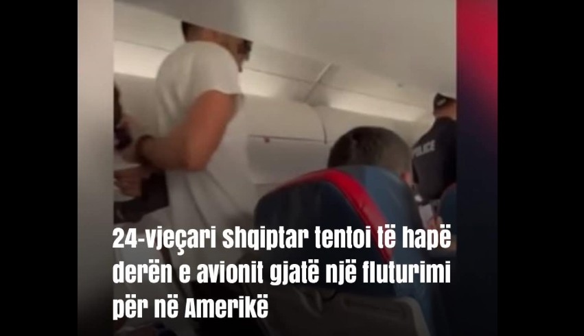 Panikë në ajrë ! 24-vjeçari shqiptar tentoi të hapë derën e avionit gjatë një fluturimi për në Amerikë