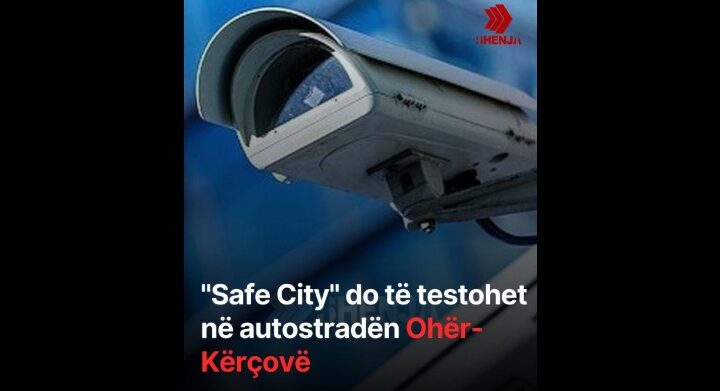 “Safe City” do të testohet në autostradën Ohër-Kërçovë