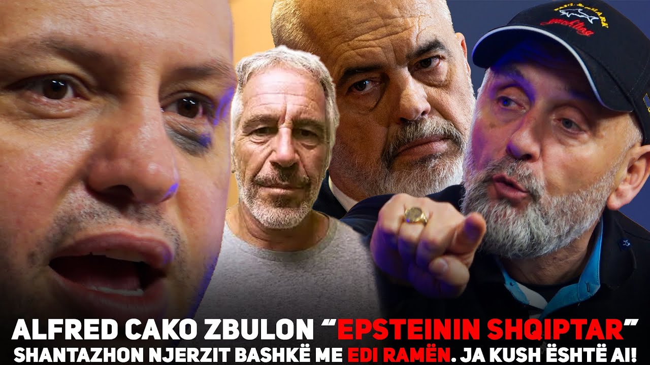 Alfred Cako: Ky është “Epsteini Shqiptar” që shantazhon njerzit bashkë me Edi Ramën ? (VIDEO)