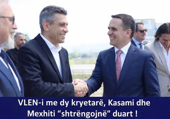 VLEN-i me dy kryetarë, Kasami dhe Mexhiti “shtrëngojnë” duart !