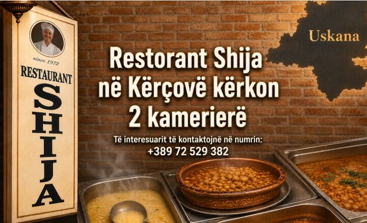 Restorant Shija në Kërçovë kërkon 2 kamerierë
