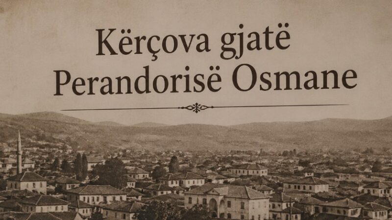 Kërçova gjatë Perandorisë Osmane