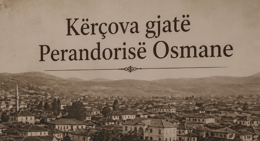Kërçova gjatë Perandorisë Osmane