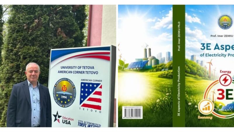 Së shpejti botohet libri “3E Aspects of Electricity Production” i Prof. Dr. Imer Zenkut, me mbështetjen e Universitetit të Tetovës