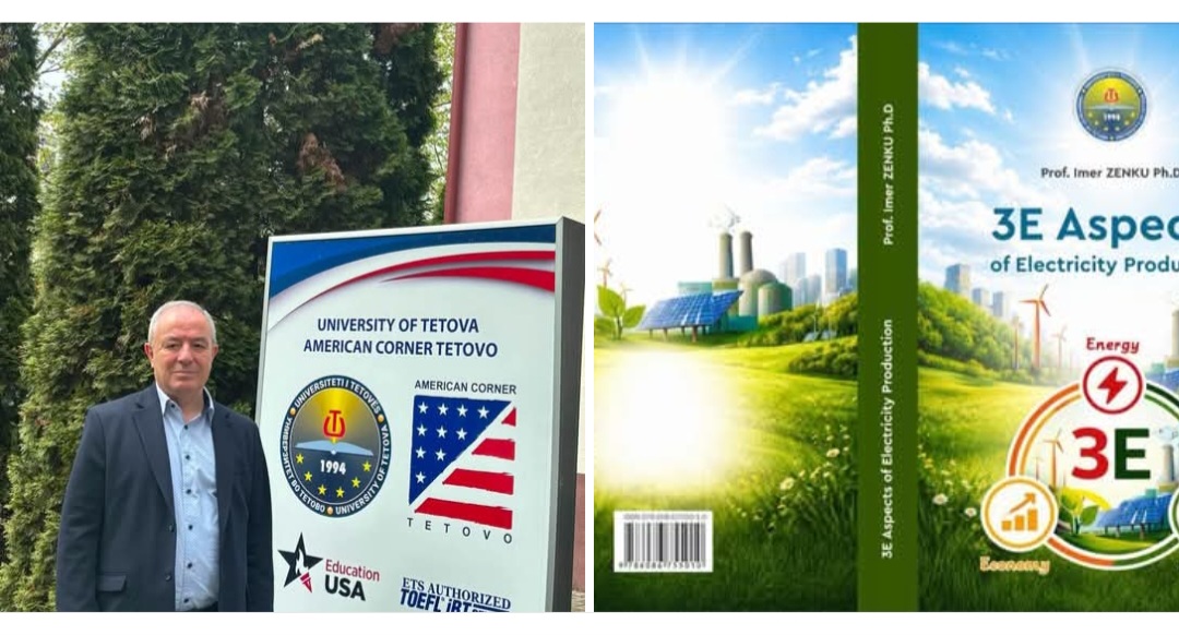 Së shpejti botohet libri “3E Aspects of Electricity Production” i Prof. Dr. Imer Zenkut, me mbështetjen e Universitetit të Tetovës
