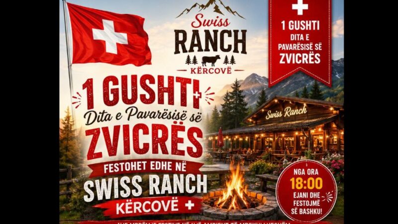 Kërçovë: 1 Gushti – Dita e Pavarësisë së Zvicrës festohet për tre ditë në Swiss Ranch !
