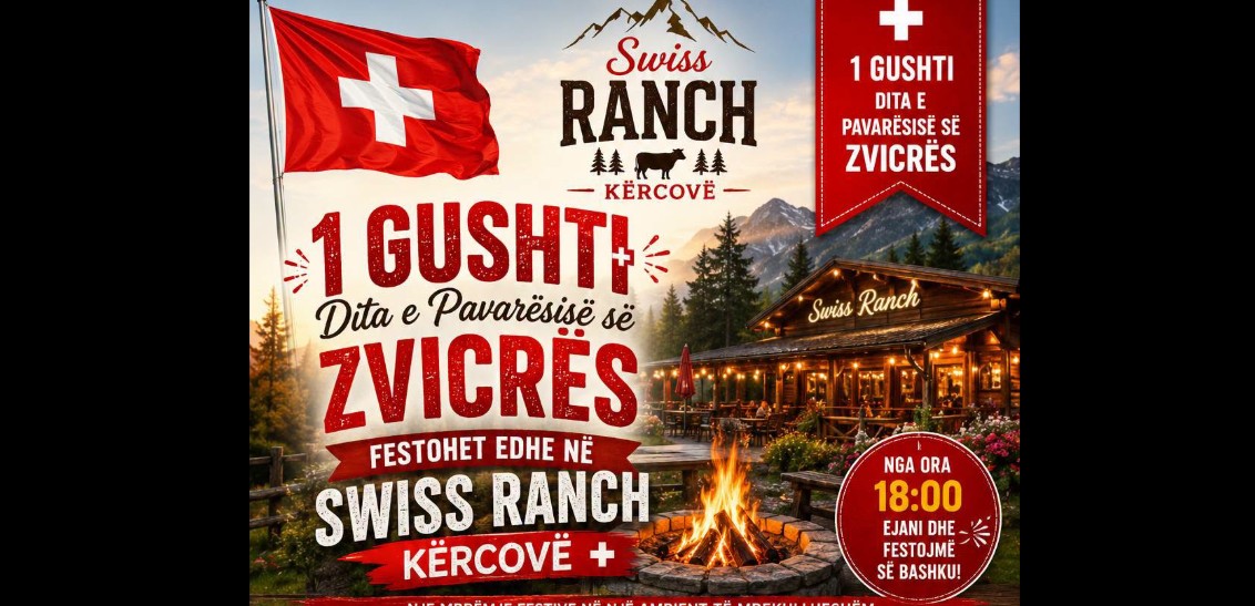 Kërçovë: 1 Gushti – Dita e Pavarësisë së Zvicrës festohet për tre ditë në Swiss Ranch !