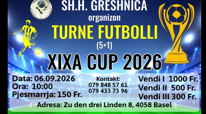Shoqata Humanitare Greshnica organizon Xixa Cup 2026