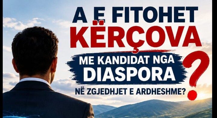 A mundet Kërçova të fitohet me një kandidat nga diaspora në zgjedhjet e ardhshme?