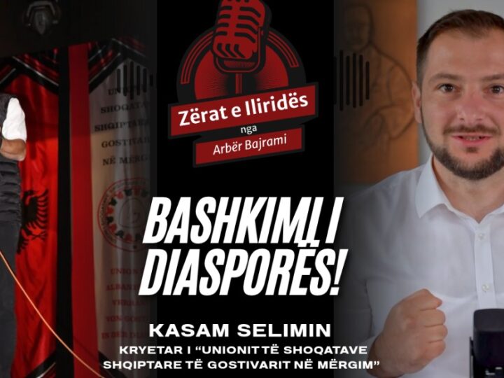 Kasam Selimi në “Zërat e Iliridës”: Bashkimi i shoqatave shqiptare në Zvicër, një forcë për diasporën dhe vendlindjen